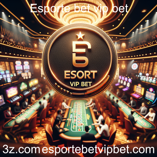 Descubra as Ofertas Imperdíveis do Esporte bet vip bet